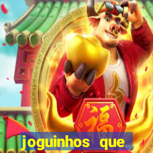 joguinhos que realmente pagam